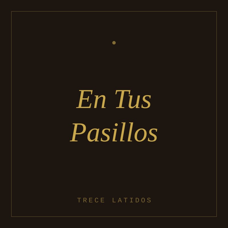 Portada de En Tus Pasillos